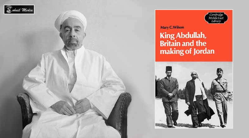 King Abdullah, Britain and the making of Jordan